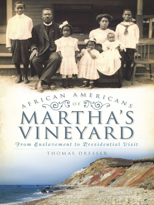 Title details for African Americans of Martha's Vineyard by Thomas Dresser - Wait list